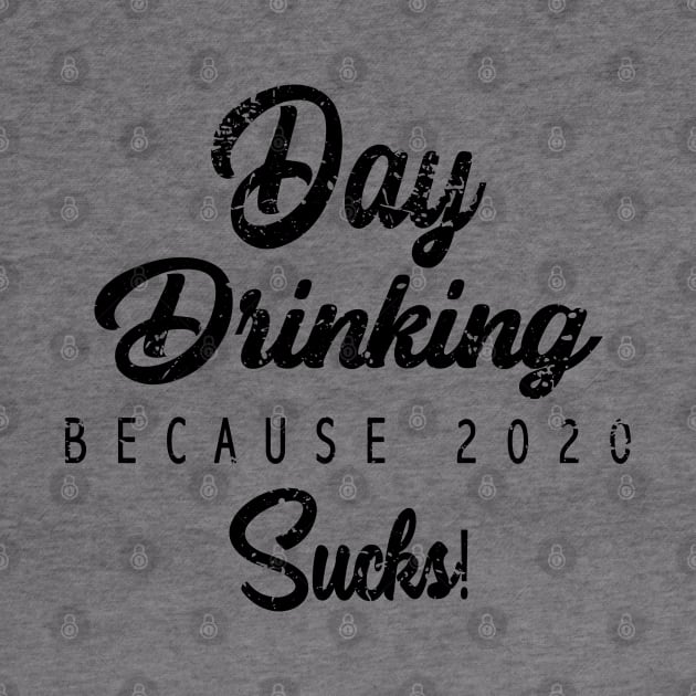 Vintage Woman Day drinking because 2020 sucks quote by Saymen Design